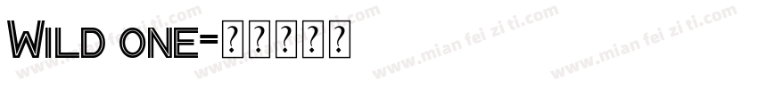 Wild one字体转换